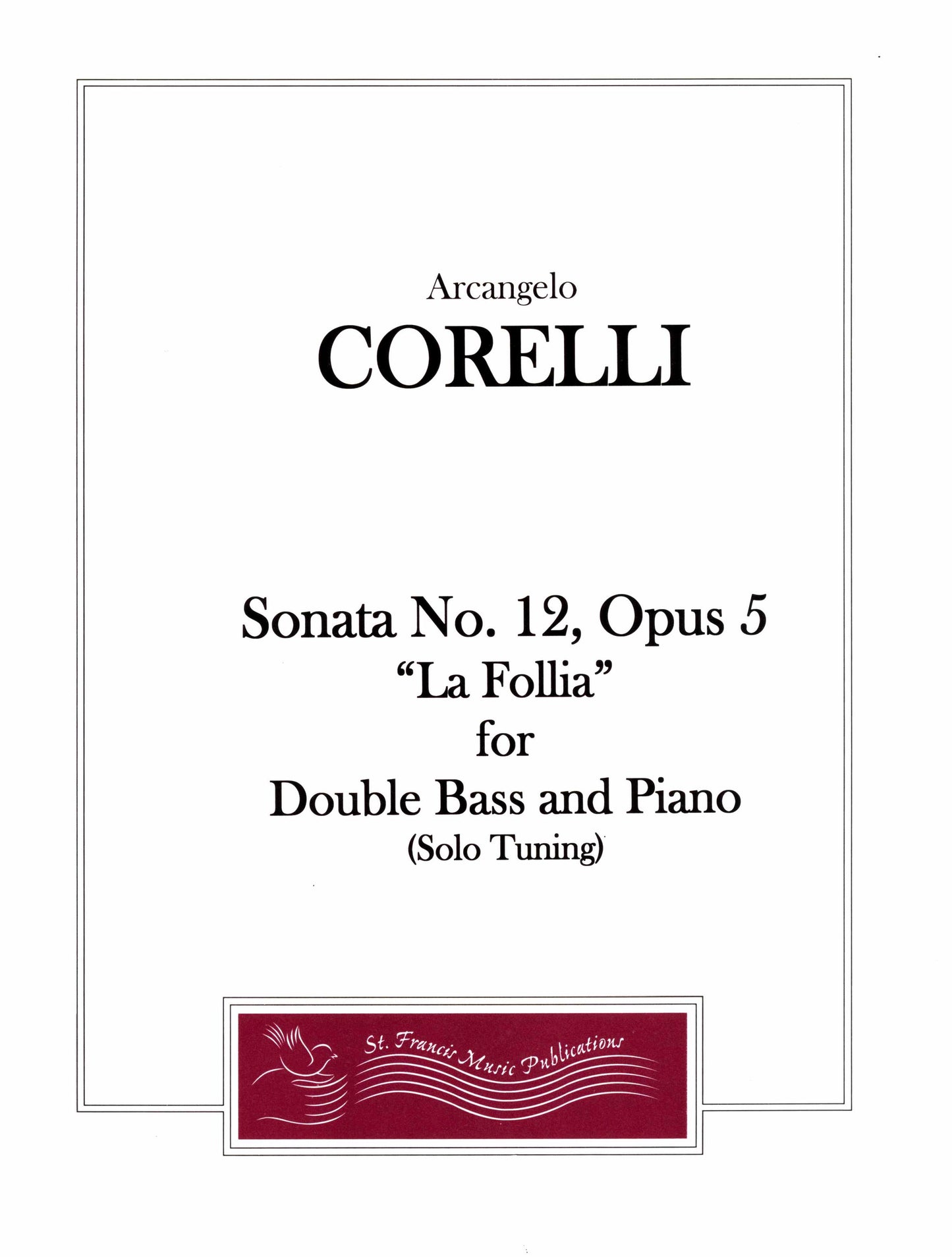 Corelli Sonata No. 12, Opus 5in D Minor "La Follia” for Bass & Piano