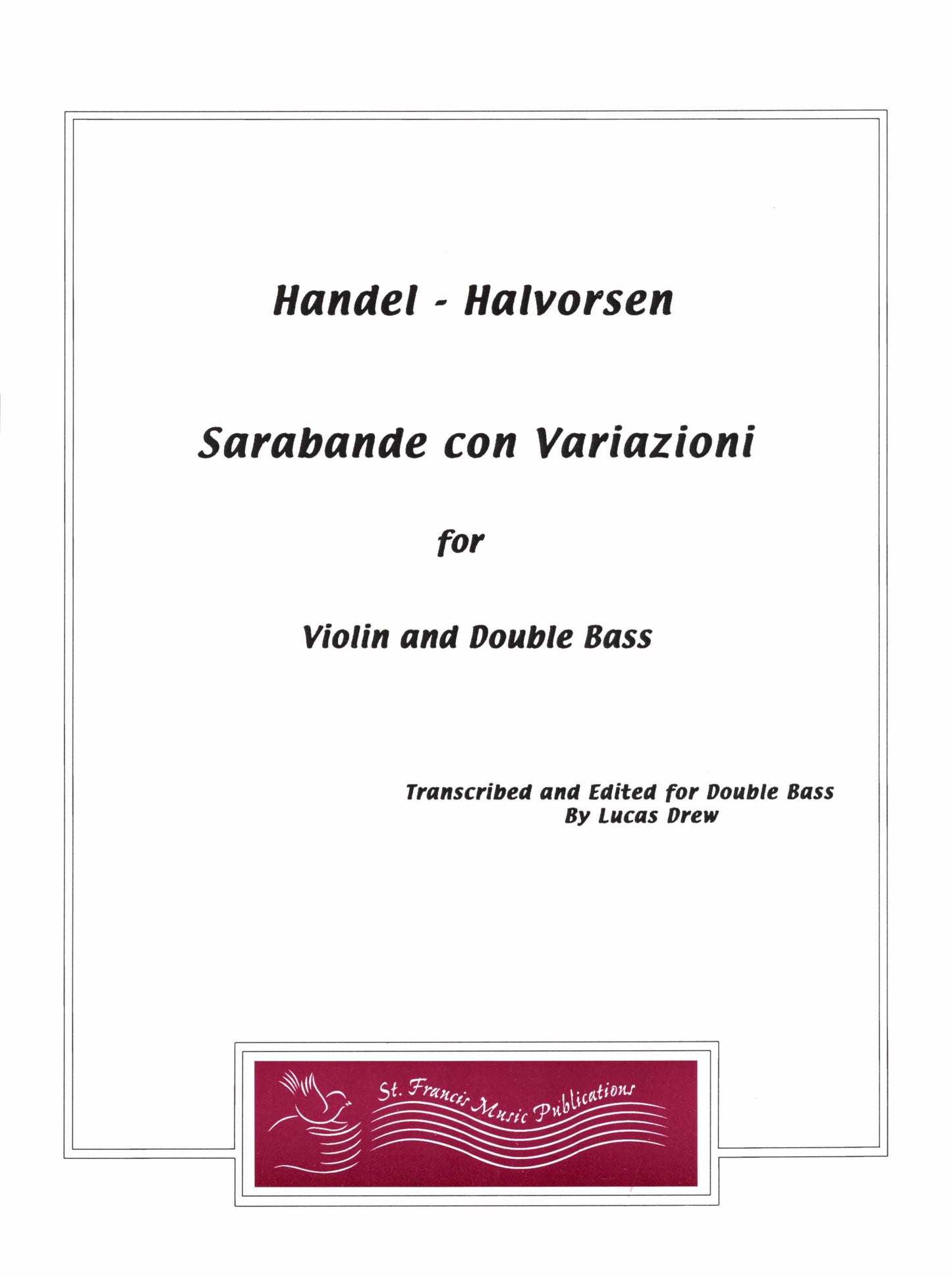 Handel-Halvorsen Sarabande con variazioni for Violin & Double Bass