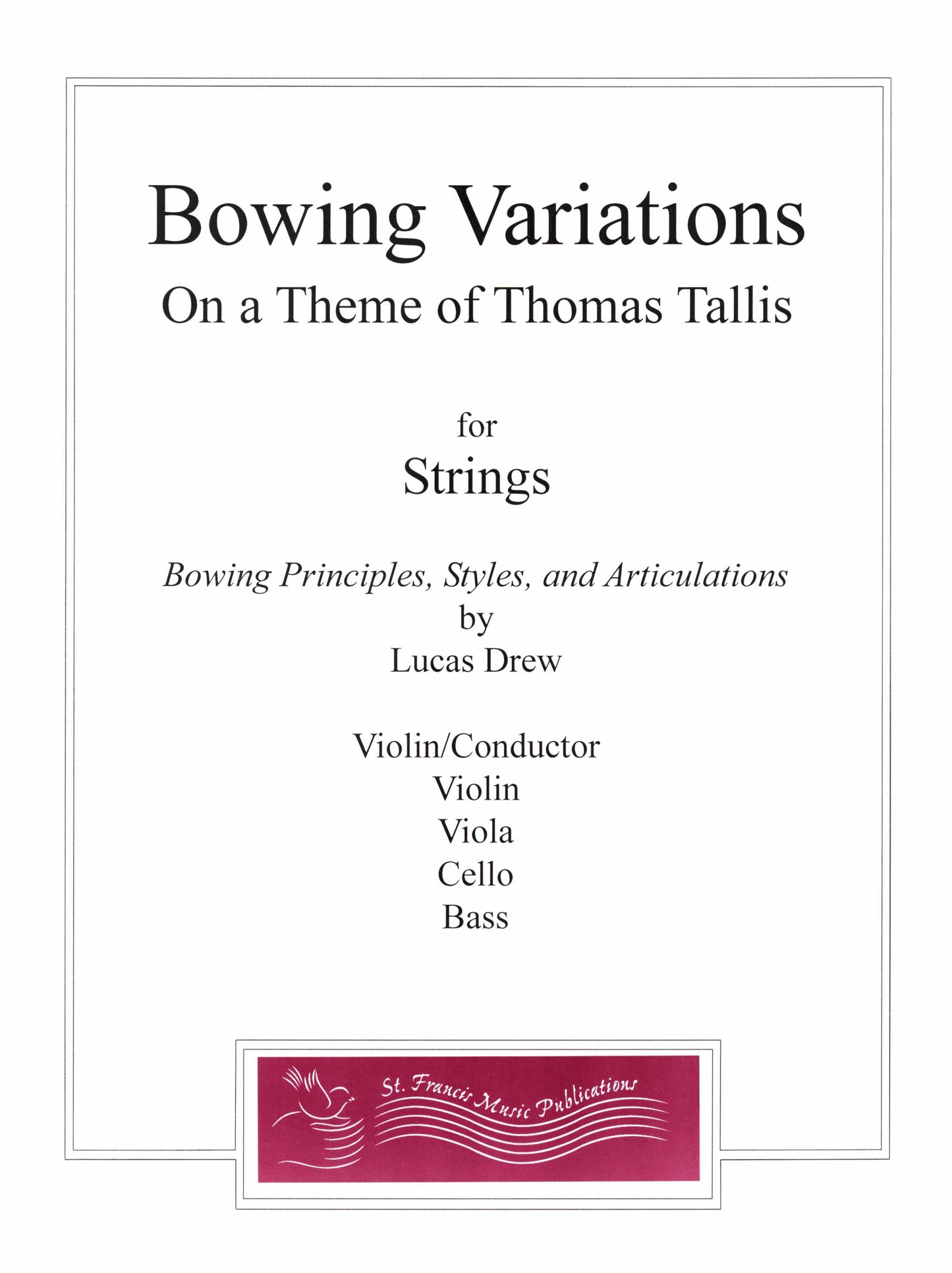 Drew Bowing Variations on a Theme of Thomas Tallis for Strings