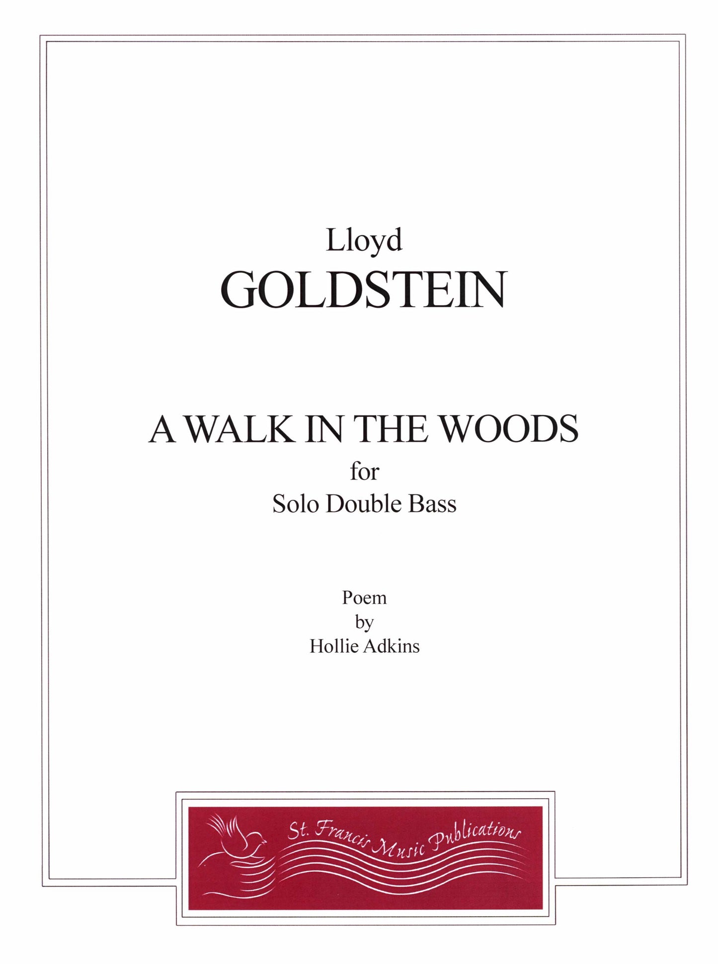 Goldstein A Walk in the Woods for Solo Double Bass