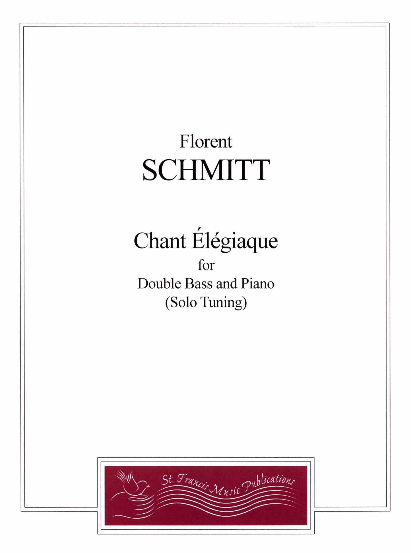 Schmitt Chant Elegiaque for Double Bass and Piano