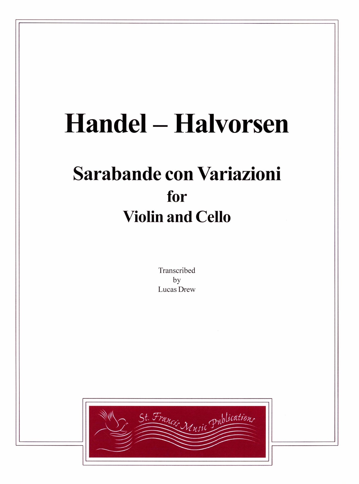 Handel-Halvorsen Sarabande con variazioni for Violin and Cello