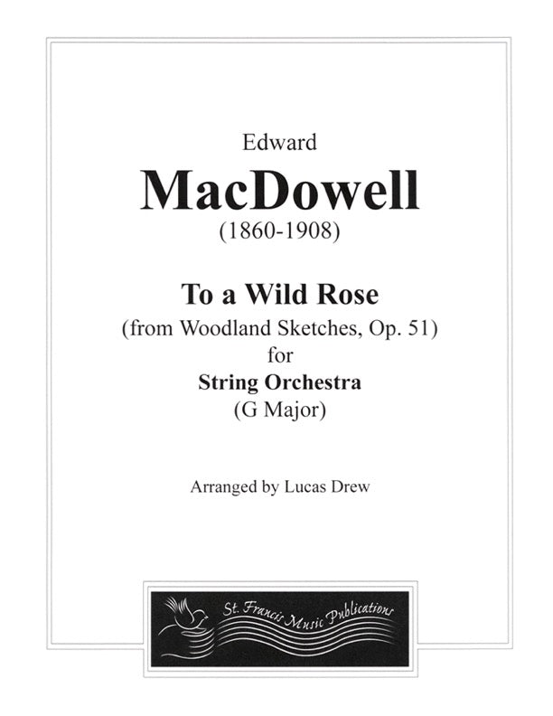 MacDowell To a Wild Rose from Woodland Sketches, Op. 51 for String Orchestra